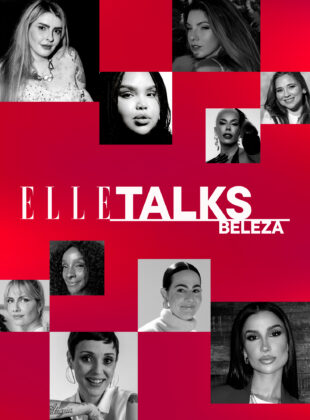 ELLE Talks Beleza 2025