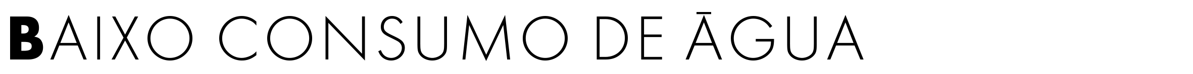 B Baixo consumo de agua