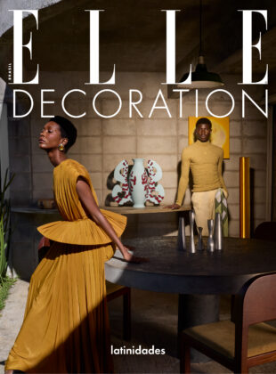 Volume 05 da ELLE Decoration Brasil mergulha na força criativa da América Latina elle decoration brasil