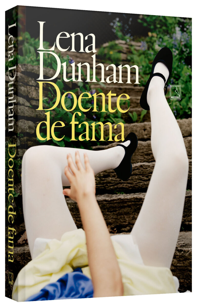 “Doente de fama”: 7 revelações do novo livro de Lena Dunham 9788501927309 imagensadicionais 01 1